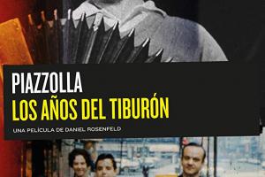 Piazzolla, los años del tiburón